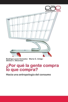 Paperback ¿Por qué la gente compra lo que compra? [Spanish] Book