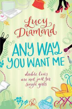 Paperback Any Way You Want Me. Lucy Diamond Book