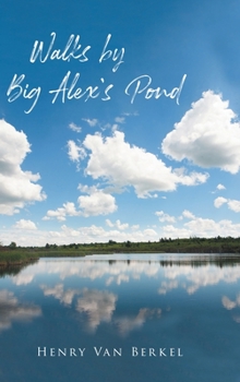 Hardcover Walks by Big Alex's Pond Book