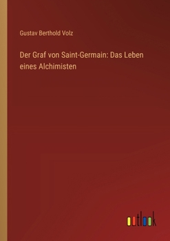 Paperback Der Graf von Saint-Germain: Das Leben eines Alchimisten [German] Book