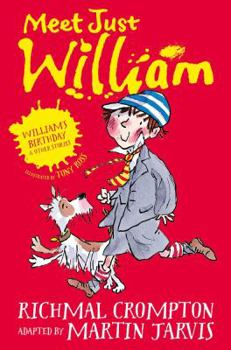 William's Birthday and Other Stories: Meet Just William - Book #1 of the Meet Just William