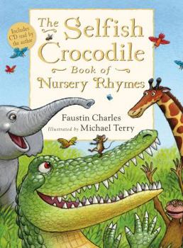 Hardcover The Selfish Crocodile Book of Nursery Rhymes [With CD (Audio)] Book