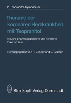 Paperback Therapie Der Koronaren Herzkrankheit Mit Teopranitol: Neuere Pharmakologische Und Klinische Erkenntnisse [German] Book