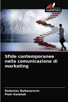 Paperback Sfide contemporanee nella comunicazione di marketing [Italian] Book