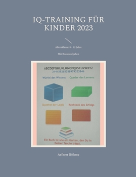 Paperback IQ-Training für Kinder 2023: Altersklasse: 8 - 12 Jahre [German] Book