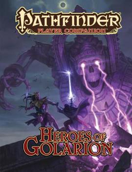 Pathfinder Player Companion: Heroes of Golarion - Book  of the Pathfinder Player Companion