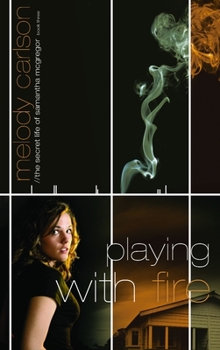 Playing with Fire (Secret Life Samantha McGregor) - Book #3 of the Secret Life of Samantha McGregor