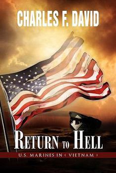 Paperback Return to Hell: U.S. Marines in ( Vietnam ) Book
