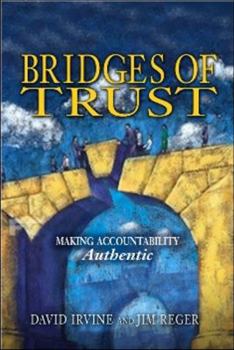 Paperback Bridges of Trust: Making Accountability Authentic Book