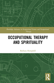 Hardcover Occupational Therapy and Spirituality Book