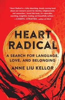 Paperback Heart Radical: A Search for Language, Love, and Belonging Book