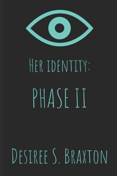 Paperback Her Identity: Phase II Book