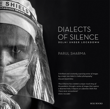 Hardcover Dialects of Silence: Delhi Under Lockdown Book