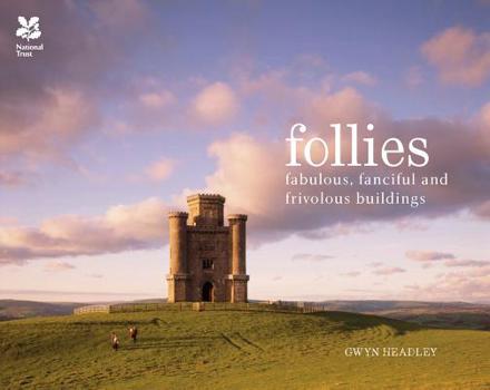 Hardcover Follies: Fabulous, Fanciful and Frivolous Buildings Book