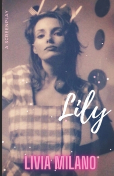 Paperback Lily: A Screenplay Book