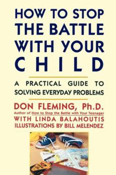 Paperback How to Stop the Battle with Your Child Book
