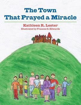Paperback The Town That Prayed A Miracle Book