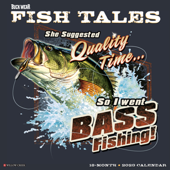 Calendar Buck Wear's Fishing Tales 2023 Wall Calendar Book