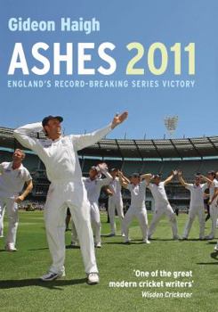 Hardcover Ashes 2011: England's Record-Breaking Series Victory Book