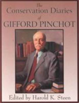 Paperback The Conservation Diaries of Gifford Pinchot Book
