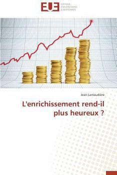 Paperback L'Enrichissement Rend-Il Plus Heureux ? [French] Book