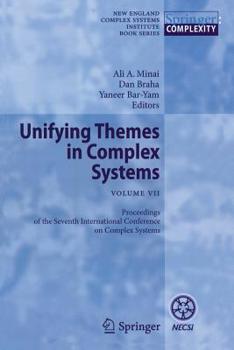 Paperback Unifying Themes in Complex Systems VII: Proceedings of the Seventh International Conference on Complex Systems Book