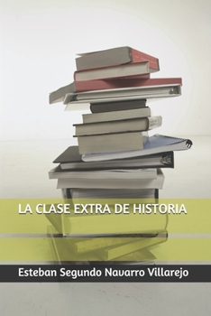 Paperback La Clase Extra de Historia [Spanish] Book