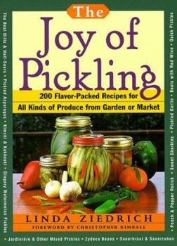 Paperback Joy of Pickling: 250 Flavor-Packed Recipes for Vegetables for All Kinds of Produce from Garden or Market Book