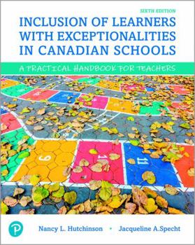 Paperback Inclusion of Learners with Exceptionalities in Canadian Schools: A Practical Handbook for Teachers Book