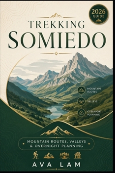 Paperback Trekking Somiedo: Mountain Routes, Valleys & Overnight Planning Book