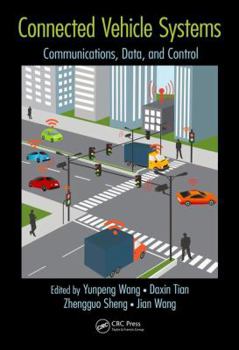 Hardcover Connected Vehicle Systems: Communication, Data, and Control Book