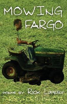 Paperback Mowing Fargo: The Poet's Experience in Fargo, North Dakota Book