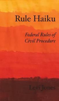 Hardcover Rule Haiku: Federal Rules of Civil Procedure Book