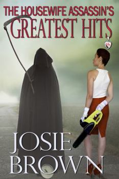 Hardcover The Housewife Assassin's Greatest Hits: Book 16 - The Housewife Assassin Mystery Series Book
