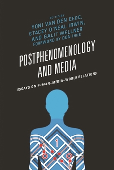 Paperback Postphenomenology and Media: Essays on Human-Media-World Relations Book