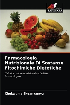 Paperback Farmacologia Nutrizionale Di Sostanze Fitochimiche Dietetiche [Italian] Book