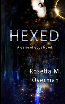 Hexed: A Game of Gods Novel - Book  of the Game of Gods