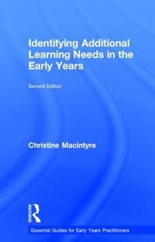 Hardcover Identifying Additional Learning Needs in the Early Years Book