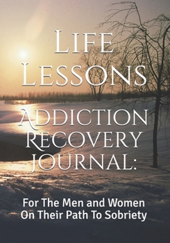 Paperback Addiction Recovery Journal: : For The Men and Women On Their Path To Sobriety Book