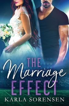 The Marriage Effect - Book #3 of the Washington Wolves