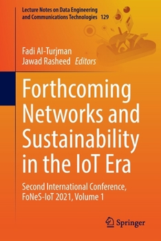 Paperback Forthcoming Networks and Sustainability in the Iot Era: Second International Conference, Fones-Iot 2021, Volume 1 Book