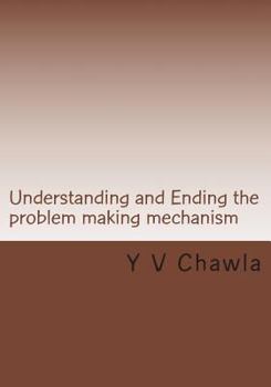 Paperback Understanding and Ending the problem making mechanism Book