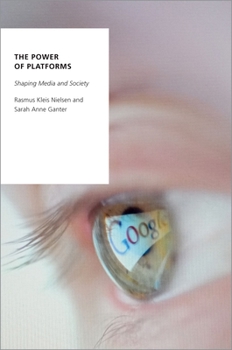 Paperback The Power of Platforms: Shaping Media and Society Book