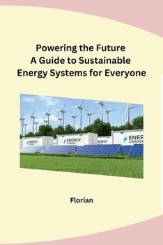 Paperback Powering the Future A Guide to Sustainable Energy Systems for Everyone Book