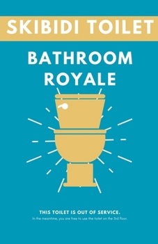 Paperback Skibidi Toilet: Bathroom Royale Book
