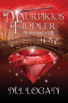 Paperback Maurpikios Fiddler: The Red Ruby of Edo Book