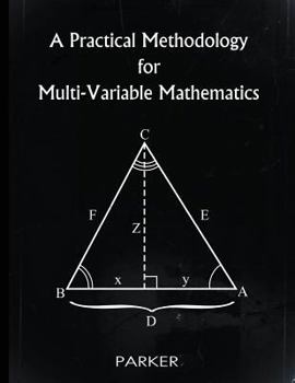 Paperback A Practical Methodology for Multi-Variable Mathematics Book