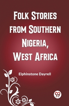 Paperback Folk Stories from Southern Nigeria, West Africa Book