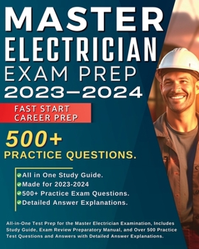 Paperback Master Electrician Exam Prep 2024-2025: All in One Test Prep for the Master Electrician Examination, Includes Study Guide, Exam Review Preparatory Man Book
