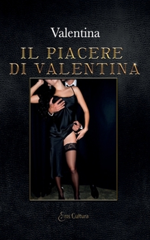 Paperback Il piacere di Valentina [Italian] Book